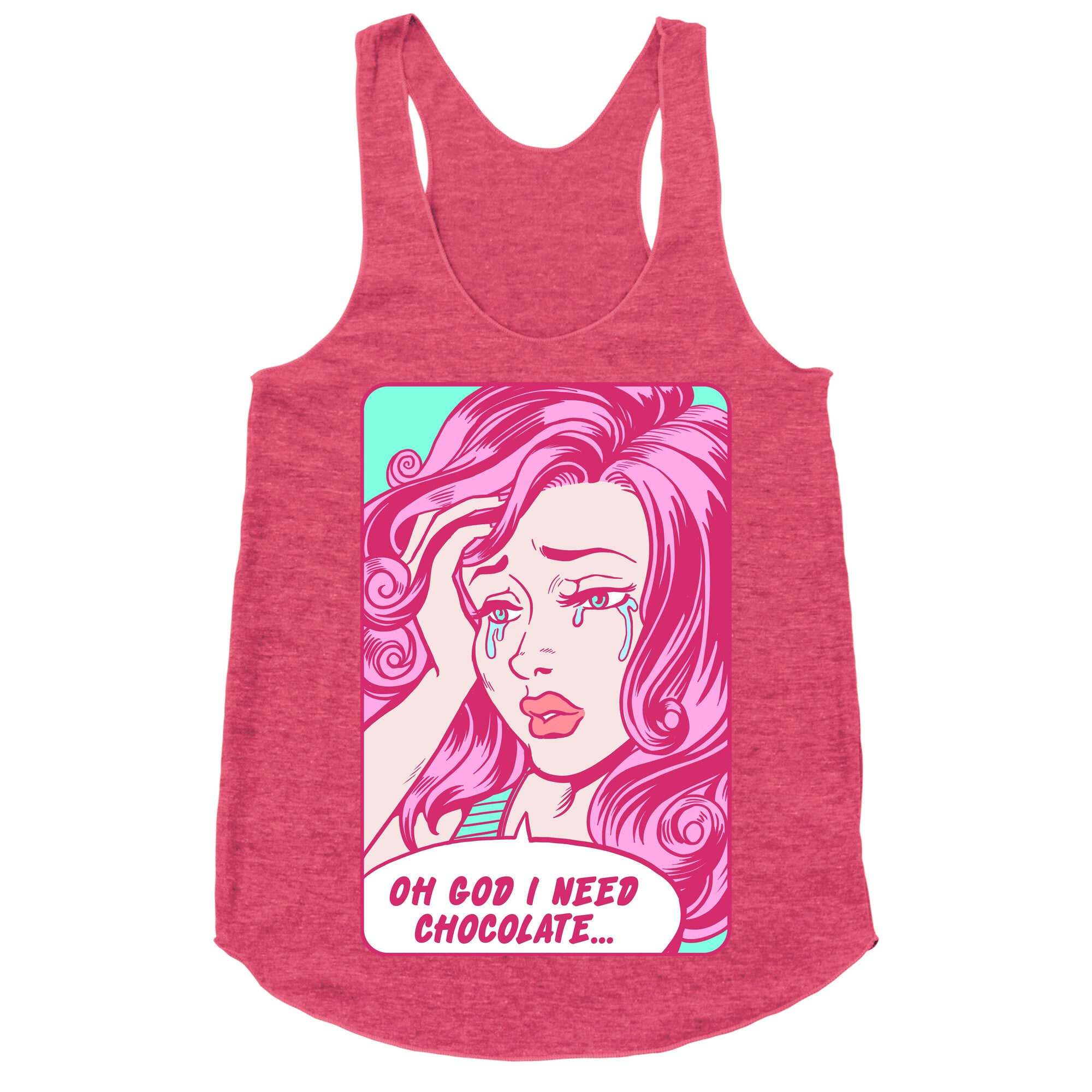 Oh God I Need Chocolate Racerback Tank